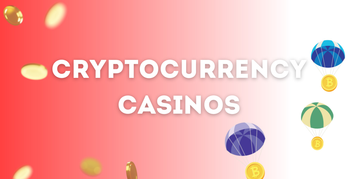 Cryptocurrency Casinos: A Comprehensive Overview